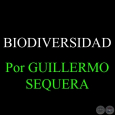 BIODIVERSIDAD - Por GUILLERMO SEQUERA