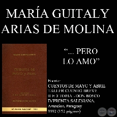 ... PERO LO AMO (Cuento de MARIA GUITALY ARIAS DE MOLINA)