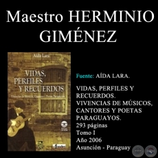 MAESTRO HERMINIO GIMÉNEZ - VIDAS, PERFILES Y RECUERDOS (TOMO I)