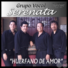 HUÉRFANO DE AMOR - GRUPO VOCAL SERENATA