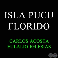 ISLA PUCU FLORIDO - Polca de EULALIO IGLESIAS