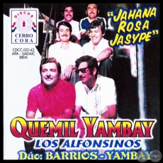 JAHANA ROSA JASYPE - QUEMIL YAMBAY Y LOS ALFONSINOS - Año 1977
