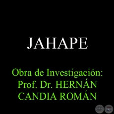 JAHAPE - Obra de Investigación: Prof. Dr. HERNÁN CANDIA ROMÁN