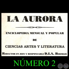 REVISTA LA AURORA - NÚMERO 2 - Redactor en jefe y responsable: D.I.A.BERMEJO