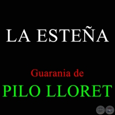 LA ESTEÑA - Guarania de PILO LLORET