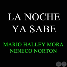 LA NOCHE YA SABE - NENECO NORTON