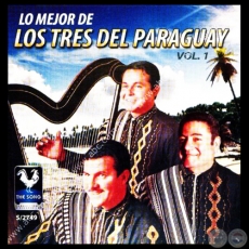 LO MEJOR DE LOS TRES DEL PARAGUAY - VOLUMEN 1