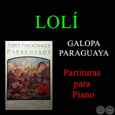 LOLÍ - GALOPA PARAGUAYA - Partitura para Piano