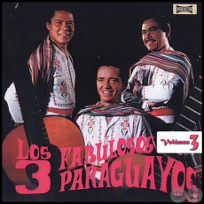 LOS FABULOSOS 3 PARAGUAYOS - Volumen 3 - Año 1990