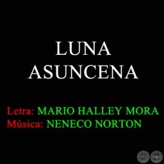 LUNA ASUNCENA - Música de NENECO NORTON