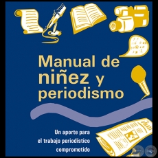 MANUAL DE NIÑEZ Y PERIODISMO - Publicado en ABRIL 2008 