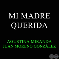 MI MADRE QUERIDA - Polca de JUAN MORENO GONZÁLEZ