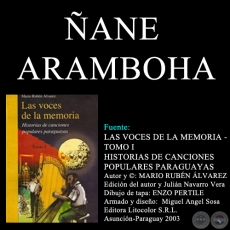 ÑANE ARAMBOHA - Música: EMILIO BOBADILLA CÁCERES / AGUSTÍN BARBOZA