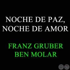 NOCHE DE PAZ,  NOCHE DE AMOR - BEN MOLAR