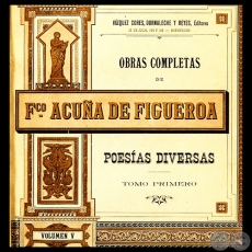 OBRAS COMPLETAS DE FRANCISCO ACUÑA DE FIGUEROA - VOLUMEN V