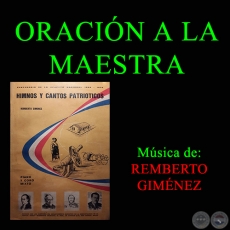 ORACIÓN A LA MAESTRA - Letra de DORA GÓMEZ BUENO DE ACUÑA