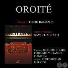  OROITÉ - Arreglos PEDRO BURIÁN MALVIDO