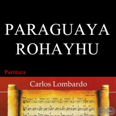 PARAGUAYA ROHAYHU (Partitura) - Polca de CIRILO R. ZAYAS