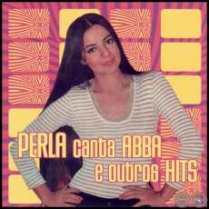 PERLA CANTA ABBA E OUTROS SUCESSOS DANCE - PERLA - Año 2008