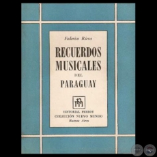 RECUERDOS MUSICALES DEL PARAGUAY - Libro de FEDERICO RIERA