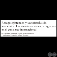 REZAGO EPISTÉMICO Y (AUTO) EXCLUSIÓN ACADÉMICA - LUIS ORTÍZ