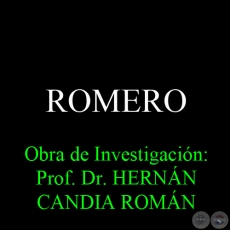 ROMERO - Obra de Investigación: Prof. Dr. HERNÁN CANDIA ROMÁN