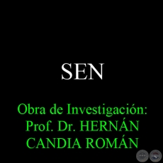 SEN - Obra de Investigación: Prof. Dr. HERNÁN CANDIA ROMÁN