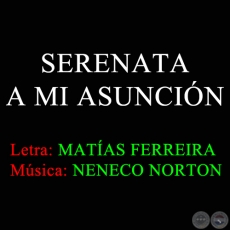 SERENATA A MI ASUNCIN - Letra de MATAS FERREIRA