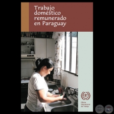 TRABAJO DOMÉSTICO REMUNERADO EN PARAGUAY - LILIAN SOTO - Año 2005