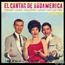 EL CANTAR DE SUDAMERICA -  LOS TRES SUDAMERICANOS - Año 1960