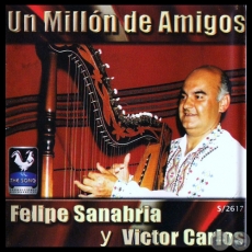 UN MILLÓN DE AMIGOS - FELIPE SANABRIA