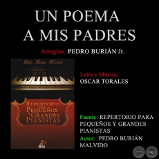 UN POEMA A MIS PADRES - Arreglos PEDRO BURIÁN MALVIDO