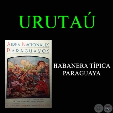 URUTAÚ - HABANERA TÍPICA PARAGUAYA