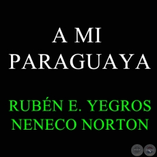 A MI PARAGUAYA - NENECO NORTON