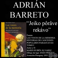 JEIKO PÔRÂVE REKÁVO - Letra y Música: ADRIÁN BARRETO