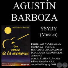 YSYRY - Música: AGUSTÍN BARBOZA - Letra : FÉLIX FERNÁNDEZ