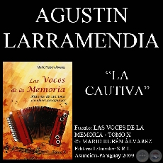 LA CAUTIVA - Música de  AGUSTÍN (RUBITO) LARRAMENDIA