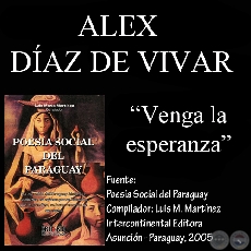 VENGA LA ESPERANZA (Poesía de ALEX DÍAZ DE VIVAR)