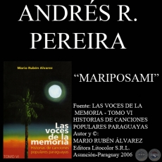 MARIPOSAMI - Letra: ANDRÉS R. PEREIRA - Música: FÉLIX PÉREZ CARDOZO