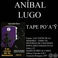 TAPE PO’A’Ỹ - Letra y música: ANÍBAL LUGO