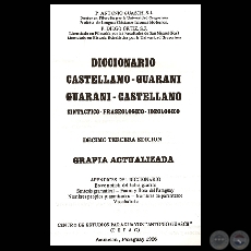 DICCIONARIO CASTELLANO - GUARANI / GUARANI - CASTELLANO (Por ANTONIO GUASCH y DIEGO ORTIZ)