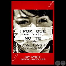 ¡POR QUÉ NO TE CALLAS!. COMUNICACIÓN Y PODER EN EL SIGLO XXI