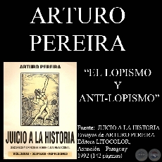 EL LOPISMO Y ANTI-LOPISMO (Ensayo de ARTURO PEREIRA)