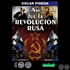 ASÍ FUE LA REVOLUCIÓN RUSA, 2014 - Por OSCAR PINEDA