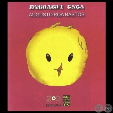 RYGUASUʼI TATA - Cuento infantil de AUGUSTO ROA BASTOS - Ao 2011