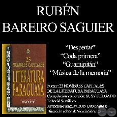 DESPERTAR - GUARNIPITÁN - MÚSICA DE LA MEMORIA - Poesías de RUBÉN BAREIRO SAGUIER 