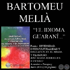 EL IDIOMA GUARANÍ  Y LA REALIDAD MULTICULTURAL DEL MERCOSUR (Dr. BARTOMEU MELIÀ s.j.)