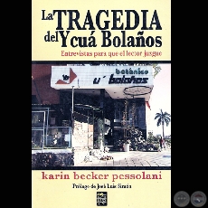 LA TRAGEDIA DEL YCUÁ BOLAÑOS, 2005 - Por KARIN BECKER PESSOLANI