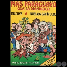 MÁS PARAGUAYO QUE LA MANDIOCA, 2007 - SEXTA EDICIÓN - Por ANÍBAL ROMERO SANABRIA