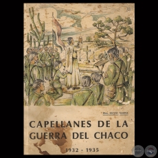 CAPELLANES DE LA GUERRA DEL CHACO 1932 - 1935 - Pbro. SILVIO GAONA